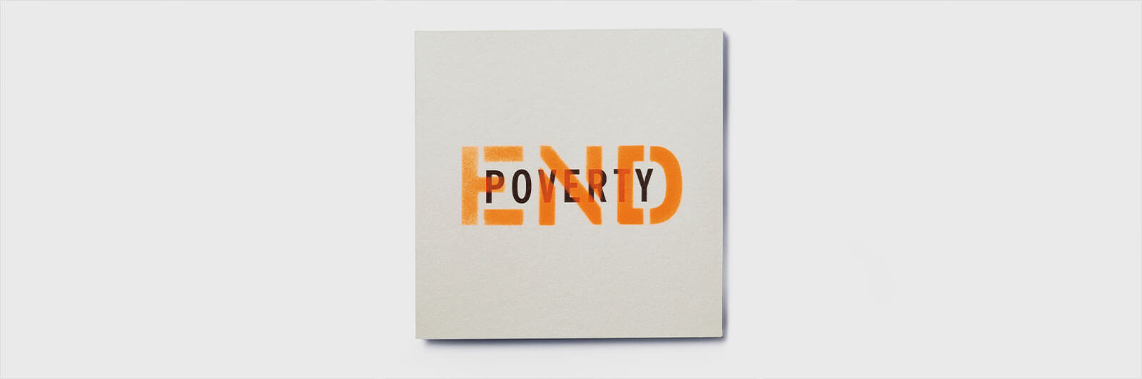 Square card with the words: End Poverty